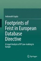 book Footprints of Feist in European Database Directive: A Legal Analysis of IP Law-making in Europe