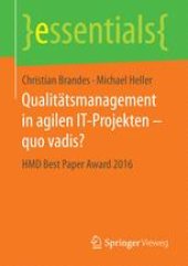 book Qualitätsmanagement in agilen IT-Projekten – quo vadis?: HMD Best Paper Award 2016