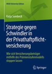 book Strategie gegen Schwindler in der Privathaftpflichtversicherung: Wie sich Versicherungsbetrüger mithilfe des Prämienstufenmodells stoppen lassen