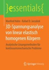 book 3D-Spannungsanalyse von linear elastisch homogenen Körpern: Analytische Lösungsmethoden für kontinuumsmechanische Probleme