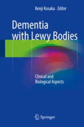 book Dementia with Lewy Bodies: Clinical and Biological Aspects