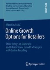 book Online Growth Options for Retailers: Three Essays on Domestic and International Growth Strategies with Online Retailing