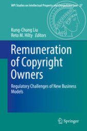 book Remuneration of Copyright Owners: Regulatory Challenges of New Business Models