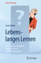 book Lebenslanges Lernen: Erkenntnisse und Mythen über das Lernen im Erwachsenenalter