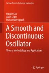 book A Smooth and Discontinuous Oscillator: Theory, Methodology and Applications