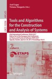 book Tools and Algorithms for the Construction and Analysis of Systems: 23rd International Conference, TACAS 2017, Held as Part of the European Joint Conferences on Theory and Practice of Software, ETAPS 2017, Uppsala, Sweden, April 22-29, 2017, Proceedings, P