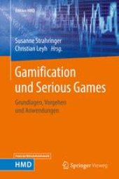 book Gamification und Serious Games : Grundlagen, Vorgehen und Anwendungen