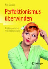 book Perfektionismus überwinden: Müßiggang statt Selbstoptimierung