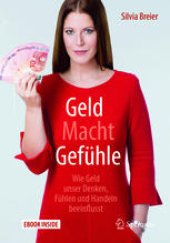 book Geld Macht Gefühle: Wie Geld unser Denken, Fühlen und Handeln beeinflusst