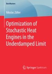 book Optimization of Stochastic Heat Engines in the Underdamped Limit