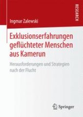 book Exklusionserfahrungen geflüchteter Menschen aus Kamerun: Herausforderungen und Strategien nach der Flucht