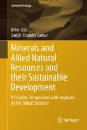 book Minerals and Allied Natural Resources and their Sustainable Development: Principles, Perspectives with Emphasis on the Indian Scenario