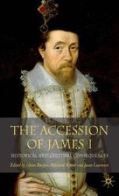 book The Accession of James I: Historical and Cultural Consequences