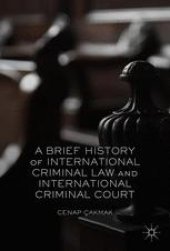 book A Brief History of International Criminal Law and International Criminal Court