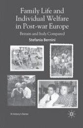 book Family Life and Individual Welfare in Post-war Europe: Britain and Italy Compared