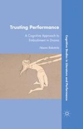 book Trusting Performance: A Cognitive Approach to Embodiment in Drama