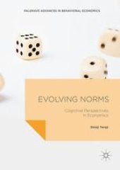 book Evolving Norms: Cognitive Perspectives in Economics