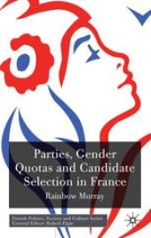 book Parties, Gender Quotas and Candidate Selection in France