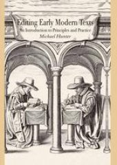 book Editing Early Modern Texts: An Introduction to Principles and Practice