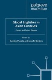 book Global Englishes in Asian Contexts: Current and Future Debates