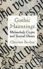 book Gothic Hauntings: Melancholy Crypts and Textual Ghosts