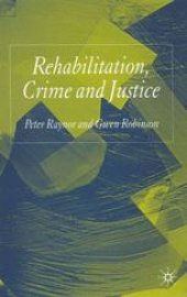 book Rehabilitation, Crime and Justice