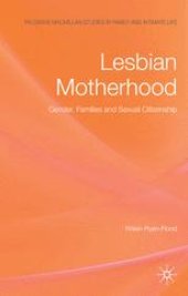 book Lesbian Motherhood: Gender, Families and Sexual Citizenship