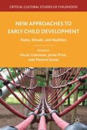 book New Approaches to Early Child Development: Rules, Rituals, and Realities