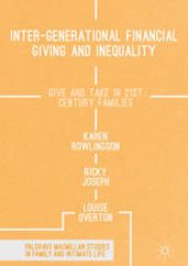 book Inter-generational Financial Giving and Inequality: Give and Take in 21st Century Families 