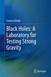 book Black Holes: A Laboratory for Testing Strong Gravity