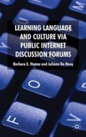 book Learning Language and Culture via Public Internet Discussion Forums