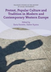 book Protest, Popular Culture and Tradition in Modern and Contemporary Western Europe