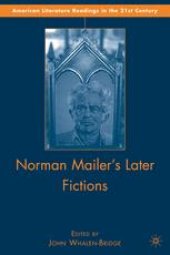 book Norman Mailer’s Later Fictions: Ancient Evenings through Castle in the Forest