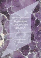 book Re-imagining Schooling for Education: Socially Just Alternatives