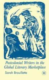 book Postcolonial Writers in the Global Literary Marketplace