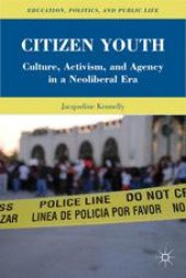 book Citizen Youth: Culture, Activism, and Agency in a Neoliberal Era