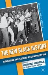 book The New Black History: Revisiting the Second Reconstruction