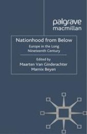 book Nationhood from Below: Europe in the Long Nineteenth Century