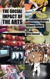 book The Social Impact of the Arts: An Intellectual History