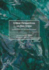 book Critical Perspectives on Hate Crime: Contributions from the Island of Ireland