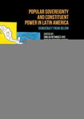 book Popular Sovereignty and Constituent Power in Latin America: Democracy from Below