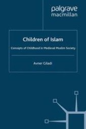 book Children of Islam: Concepts of Childhood in Medieval Muslim Society