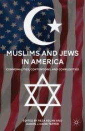 book Muslims and Jews in America: Commonalities, Contentions, and Complexities
