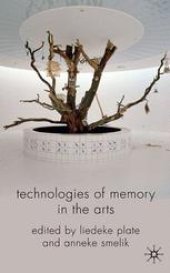 book Technologies of Memory in the Arts