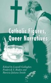 book Catholic Figures, Queer Narratives