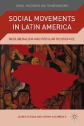 book Social Movements in Latin America: Neoliberalism and Popular Resistance