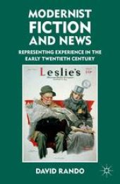 book Modernist Fiction and News: Representing Experience in the Early Twentieth Century