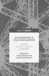 book Shakespeare in Cold War Europe: Conflict, Commemoration, Celebration