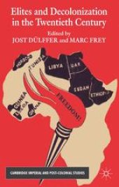 book Elites and Decolonization in the Twentieth Century