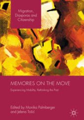 book Memories on the Move: Experiencing Mobility, Rethinking the Past